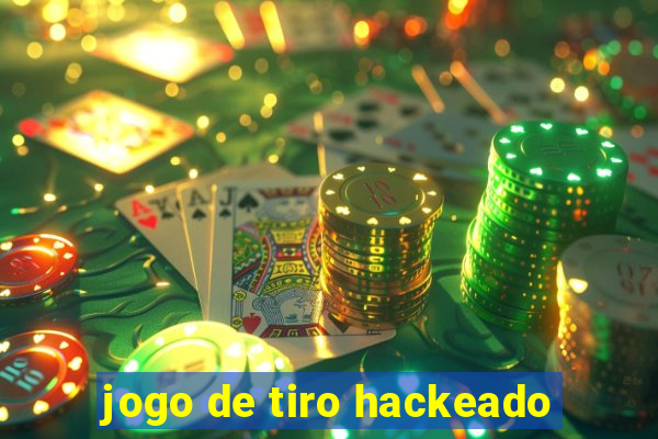 jogo de tiro hackeado